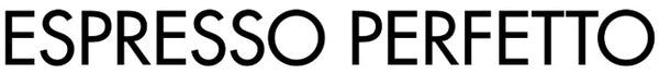 Espresso Perfetto
